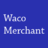 Waco Merchant